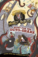 Hunt for the Octo-Shark: A 4D Book (Nearly Fearless Monkey Pirates)