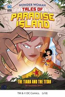 The Tiara and the Titan (Wonder Woman Tales of Paradise Island)