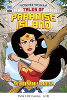 The Unbreakable Bracelets (Wonder Woman Tales of Paradise Island)