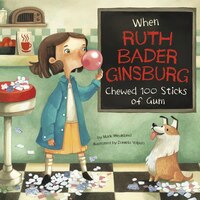 When Ruth Bader Ginsburg Chewed 100 Sticks of Gum