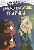Swamp Creature Teacher