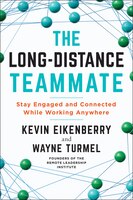 The Long-distance Teammate: Stay Engaged And Connected While Working Anywhere