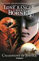The Lone Ranger / Green Hornet: Champions Of Justice