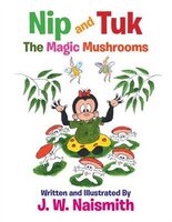 Nip and Tuk: The Magic Mushrooms