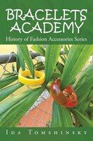 Bracelets Academy: History of Fashion Accessories Series