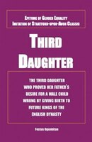 Third Daughter: The third daughter who proved her father's desire for a male child wrong by giving birth to future