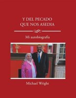 Y del pecado que nos asedia: Mi autobiografía