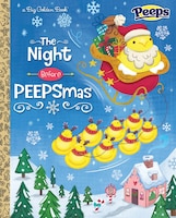 The Night Before PEEPSmas (Peeps) (Big Golden Book)