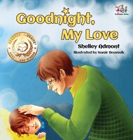 Goodnight, My Love!: Bedtime Story For Kids
