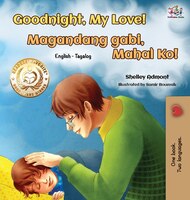 Goodnight, My Love! (english Tagalog Bilingual Book)