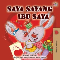 I Love My Mom (malay Edition - Bahasa Melayu)