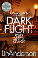 Dark Flight (rhona Macleod #4)