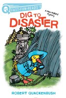 Dig to Disaster: A Miss Mallard Mystery (QUIX)