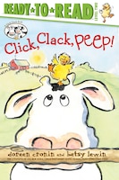 Click, Clack, Peep!/Ready-to-Read (A Click Clack Book)
