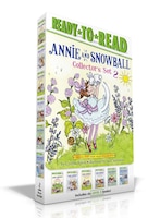 Annie and Snowball Collector's Set 2: Annie and Snowball and the Magical House; Annie and Snowball and the Wintry Freeze; Annie an
