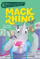 The Candy Caper Case: Mack Rhino, Private Eye 2