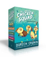 The Complete Chicken Squad Misadventures: The Chicken Squad; The Case Of The Weird Blue Chicken; Into The Wild; Dark Shadows; Gimm