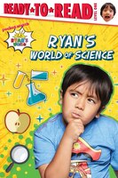 Ryan's World of Science: Ready-to-read Level 1