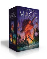 The Revenge Of Magic Epic Collection Books 1-3: The Revenge Of Magic; The Last Dragon; The Future King