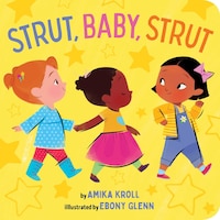 Strut, Baby, Strut