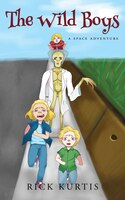 The Wild Boys: A Space Adventure