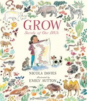 Grow: Secrets Of Our Dna