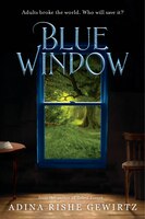 Blue Window Adina Rishe Gewirtz Author