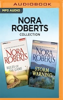 Nora Roberts Collection - Rules Of The Game & Storm Warning