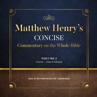 Matthew Henry's Concise Commentary On The Whole Bible, Vol. 1: Genesis-isaiah