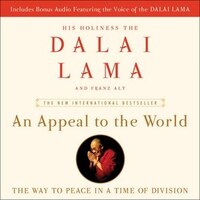 An Appeal To The World: The Way To Peace In A Time Of Division