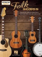 Folk Songs - Strum Together: Ukulele, Baritone Ukulele, Guitar, Mandolin, Banjo
