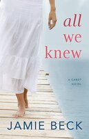 All We Knew (The Cabots)