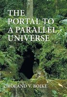 The Portal to a Parallel Universe