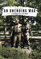 An Unending War: A Memoir of Vietnam