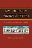 My Journey With Thoroughbreds