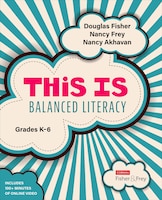 This Is Balanced Literacy, Gra Des K-6