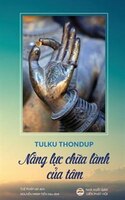 Nang l?c ch?a lành c?a tâm: B?n in nam 2017