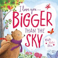 I Love You . . . Bigger Than The Sky