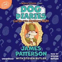 Dog Diaries: Curse Of The Mystery Mutt: A Middle School Story