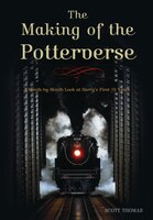 The Making of the Potterverse: A Month-By-Month Look at Harry's First 10 Years