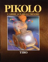 Pikolo: L'arbre Aux Mille Tresors