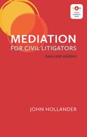 Mediation For Civil Litigators: Issues And Solutions