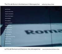 The Prix de Rome in Architecture: A Critical Retrospective