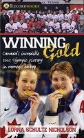Winning Gold: Canada's incredible 2002 Olympic victory in women's hockey