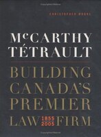 McCarthy Tetrault: Building Canada's Premier Law Firm