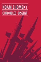Chronicles of Dissent: The Alternative Radio Interviews, Volume 1