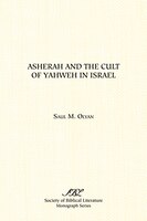 Asherah And The Cult Of Yahweh In Israel