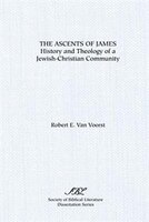 The Ascents Of James: History And Theology Of A Jewish-christian Community