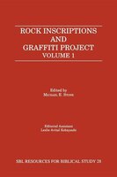 Rock Inscriptions and Graffiti Project: Catalog of Inscriptions, Volume 1: Inscriptions 1-3000
