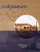 Colosseum: Poems